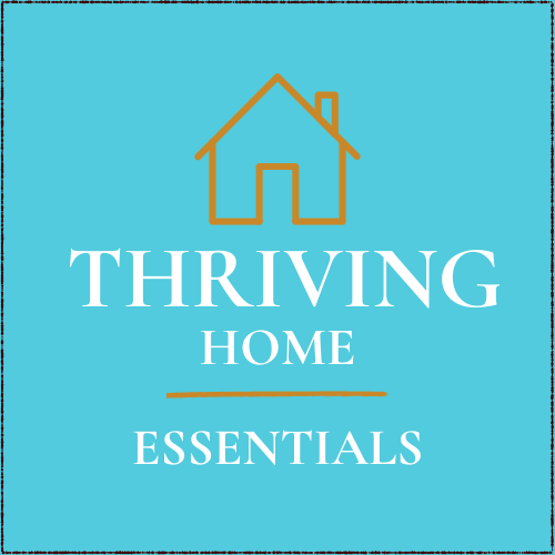 Thriving Home Essentials